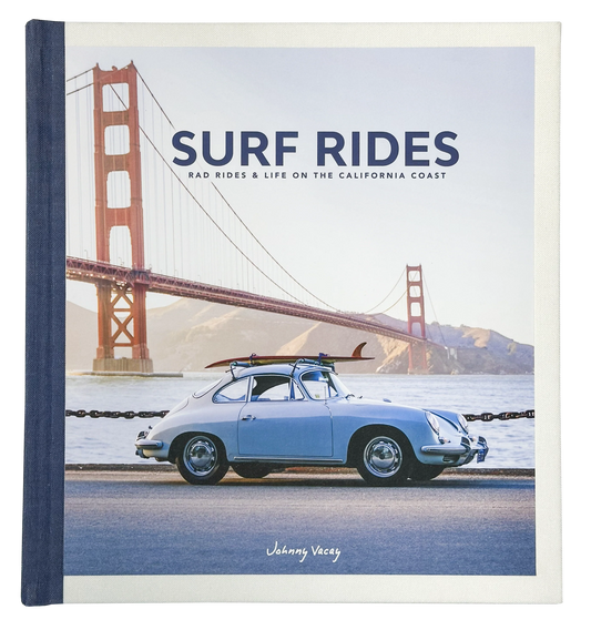 Surf Rides: Rad Rides & Life on the California Coast